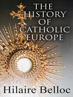 cover image of The History of Catholic Europe